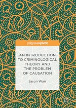 Télécharger le livre :  An Introduction to Criminological Theory and the Problem of Causation