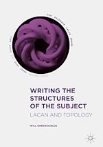 Télécharger le livre :  Writing the Structures of the Subject