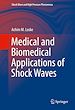 Télécharger le livre :  Medical and Biomedical Applications of Shock Waves