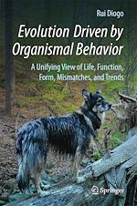 Télécharger le livre :  Evolution Driven by Organismal Behavior