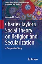 Télécharger le livre :  Interpreting Charles Taylor's Social Theory on Religion and Secularization