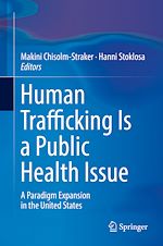 Télécharger le livre :  Human Trafficking Is a Public Health Issue