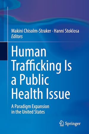 Téléchargez le livre :  Human Trafficking Is a Public Health Issue