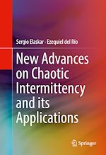 Télécharger le livre :  New Advances on Chaotic Intermittency and its Applications