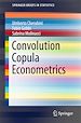 Télécharger le livre :  Convolution Copula Econometrics