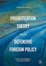 Télécharger le livre :  Prioritization Theory and Defensive Foreign Policy