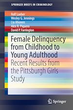 Download this eBook Female Delinquency From Childhood To Young Adulthood
