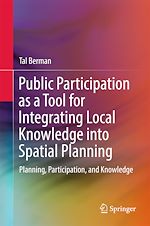 Télécharger le livre :  Public Participation as a Tool for Integrating Local Knowledge into Spatial Planning