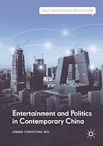 Download this eBook Entertainment and Politics in Contemporary China