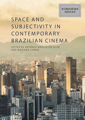 Téléchargez le livre :  Space and Subjectivity in Contemporary Brazilian Cinema
