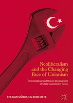 Télécharger le livre :  Neoliberalism and the Changing Face of Unionism