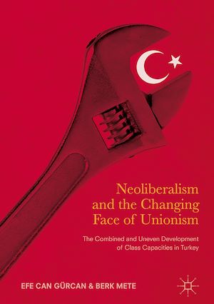 Téléchargez le livre :  Neoliberalism and the Changing Face of Unionism