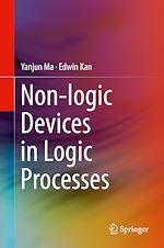 Télécharger le livre :  Non-logic Devices in Logic Processes