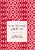 Download this eBook The Ethics of Educational Healthcare Placements in Low and Middle Income Countries