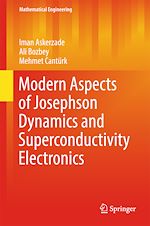 Télécharger le livre :  Modern Aspects of Josephson Dynamics and Superconductivity Electronics