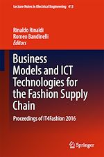 Télécharger le livre :  Business Models and ICT Technologies for the Fashion Supply Chain