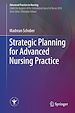 Télécharger le livre :  Strategic Planning for Advanced Nursing Practice