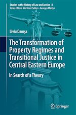 Download this eBook The Transformation of Property Regimes and Transitional Justice in Central Eastern Europe