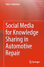 Télécharger le livre :  Social Media for Knowledge Sharing in Automotive Repair