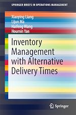 Télécharger le livre :  Inventory Management with Alternative Delivery Times