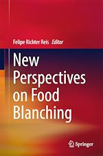 Télécharger le livre :  New Perspectives on Food Blanching