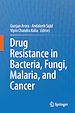 Télécharger le livre :  Drug Resistance in Bacteria, Fungi, Malaria, and Cancer