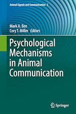Télécharger le livre :  Psychological Mechanisms in Animal Communication