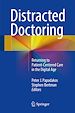 Télécharger le livre :  Distracted Doctoring