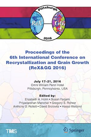 Téléchargez le livre :  Proceedings of the 6th International Conference on Recrystallization and Grain Growth (ReX&GG 2016)