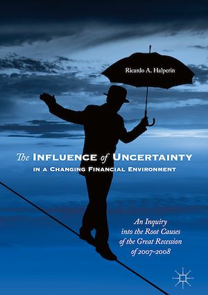 Téléchargez le livre :  The Influence of Uncertainty in a Changing Financial Environment