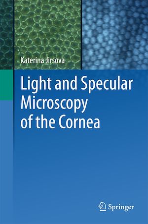 Téléchargez le livre :  Light and Specular Microscopy of the Cornea