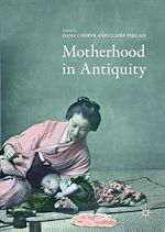 Télécharger le livre :  Motherhood in Antiquity