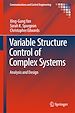 Télécharger le livre :  Variable Structure Control of Complex Systems