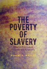 Télécharger le livre :  The Poverty of Slavery