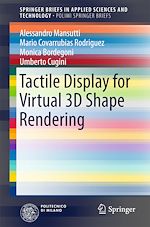 Télécharger le livre :  Tactile Display for Virtual 3D Shape Rendering