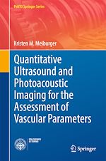 Télécharger le livre :  Quantitative Ultrasound and Photoacoustic Imaging for the Assessment of Vascular Parameters