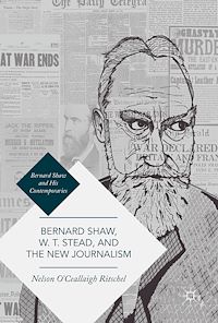 Télécharger le livre :  Bernard Shaw, W. T. Stead, and the New Journalism