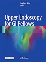 Télécharger le livre :  Upper Endoscopy for GI Fellows