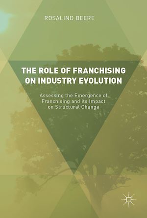 Téléchargez le livre :  The Role of Franchising on Industry Evolution