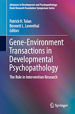Télécharger le livre :  Gene-Environment Transactions in Developmental Psychopathology