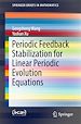 Télécharger le livre :  Periodic Feedback Stabilization for Linear Periodic Evolution Equations