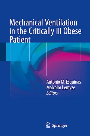 Téléchargez le livre :  Mechanical Ventilation in the Critically Ill Obese Patient