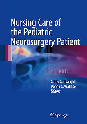 Téléchargez le livre :  Nursing Care of the Pediatric Neurosurgery Patient