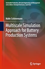 Download this eBook Multiscale Simulation Approach for Battery Production Systems