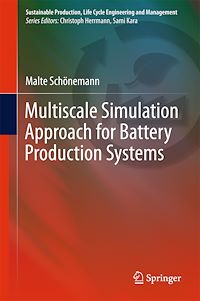 Télécharger le livre :  Multiscale Simulation Approach for Battery Production Systems