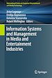 Télécharger le livre :  Information Systems and Management in Media and Entertainment Industries