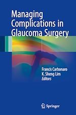 Télécharger le livre :  Managing Complications in Glaucoma Surgery