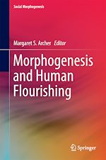 Télécharger le livre :  Morphogenesis and Human Flourishing