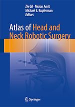 Télécharger le livre :  Atlas of Head and Neck Robotic Surgery