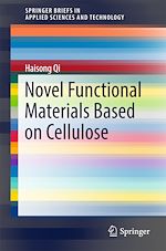 Télécharger le livre :  Novel Functional Materials Based on Cellulose